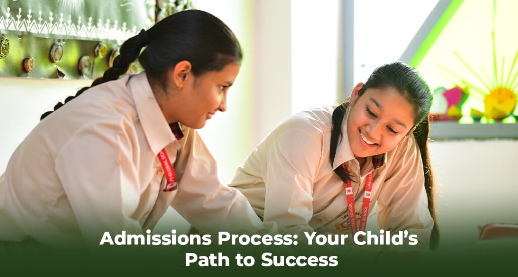 Admissions Process: Your Child's Path to Success
