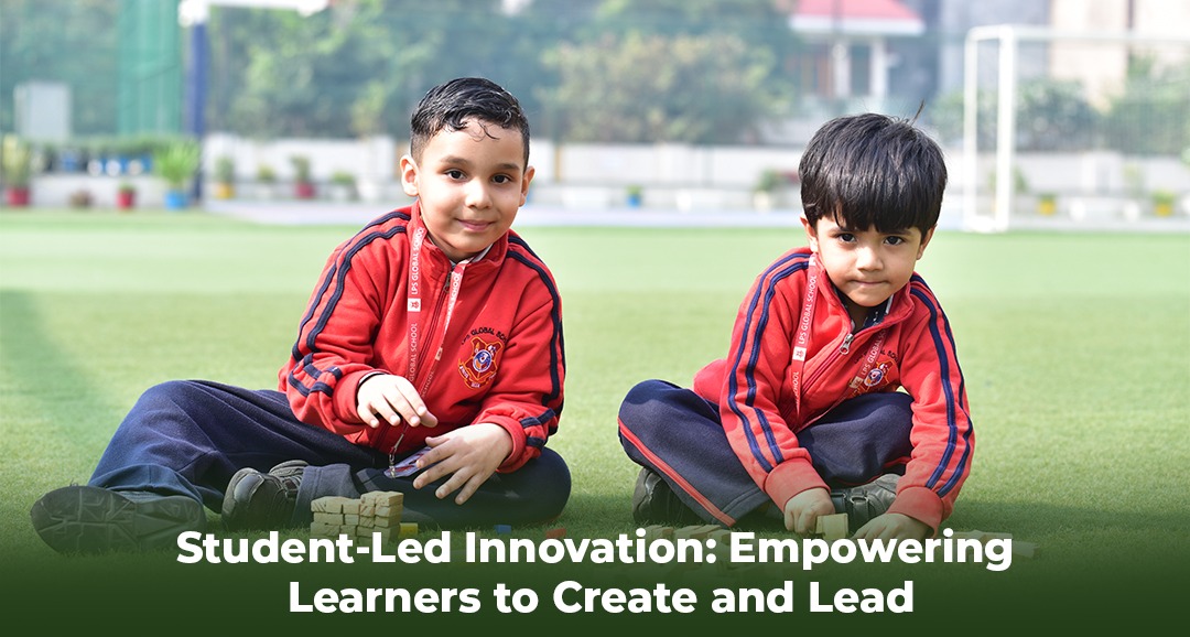 Student-Led Innovation: Empowering Learners to Create and Lead