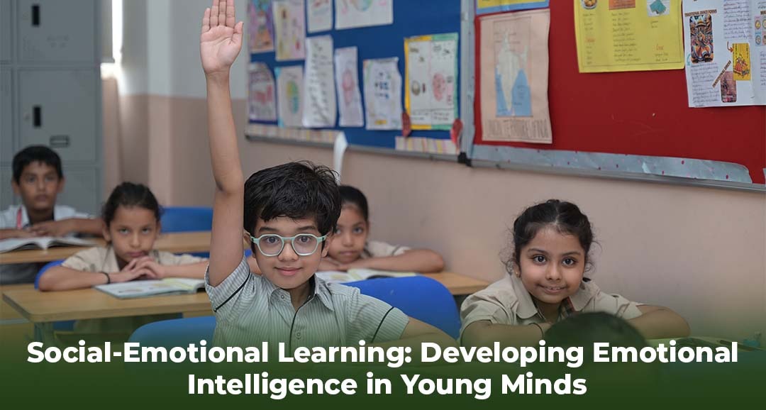Social-Emotional Learning: Developing Emotional Intelligence in Young Minds